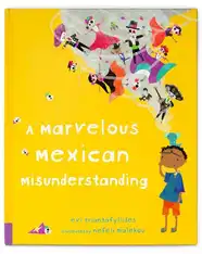 A Marvelous Mexican Misunderstanding