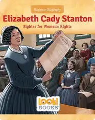 Elizabeth Cady Stanton: Fighter for Women's Rights