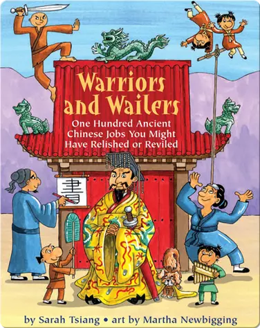 Warriors and Wailers: One Hundred Ancient Chinese Jobs You Might Have Relished or Reviled book