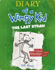 Diary of a Wimpy Kid Book 3: The Last Straw