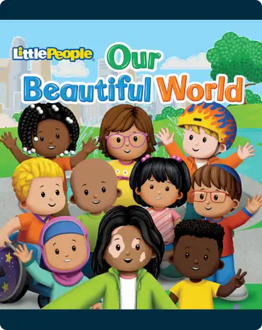 Fisher-Price Little People: Our Beautiful World book