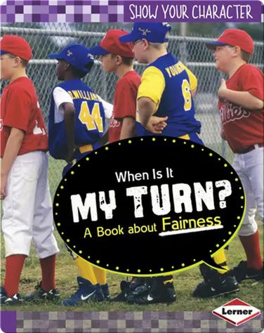When Is It My Turn?: A Book about Fairness book