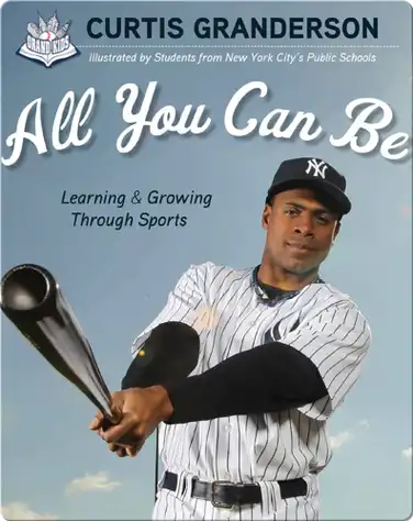 All You Can Be: Curtis Granderson book