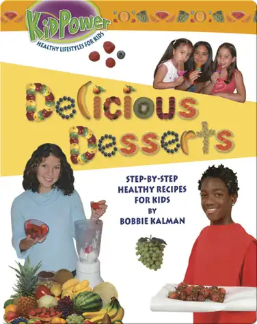 Kid Power: Delicious Desserts book