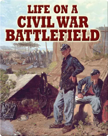Life on a Civil War Battlefield book