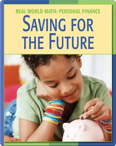 Real World Math: Saving For The Future book