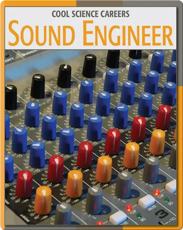Cool Science Careers: Sound Engineer book