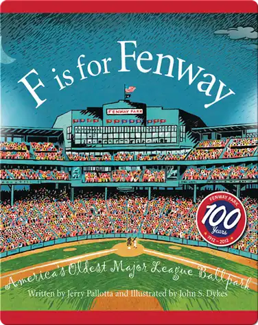 F is for Fenway: America's Oldest Major League Ballpark book