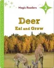 Magic Readers: Deer Eat and Grow