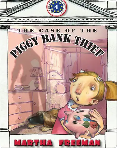 The Case Of The Piggy Bank Thief book