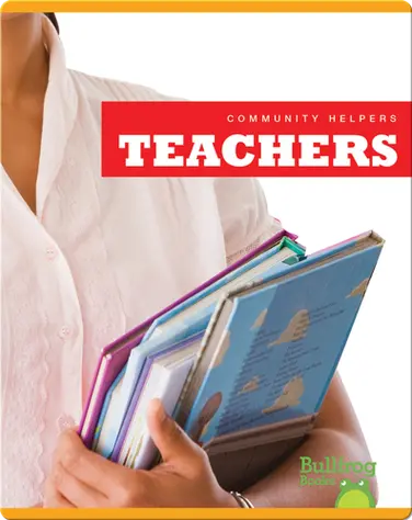 Community Helpers: Teachers book