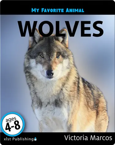 My Favorite Animal: Wolves book