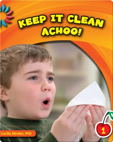 Keep It Clean: Achoo! book