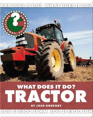 What Does It Do? Tractor book