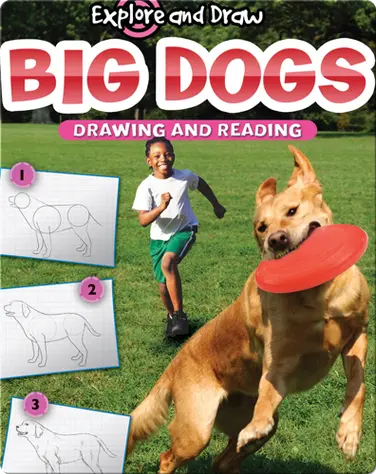 Explore And Draw: Big Dogs book
