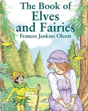 The Book of Elves and Fairies book