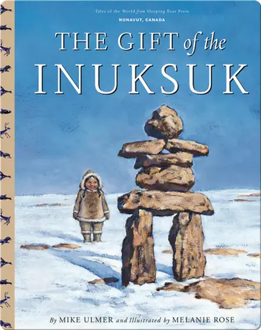 The Gift Of The Inuksuk book