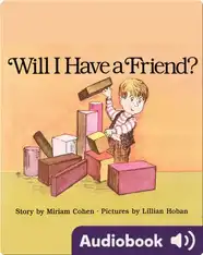 Will I Have a Friend?