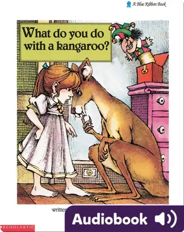 What Do You Do With a Kangaroo? book