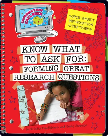 Know What to Ask: Forming Great Research Questions book