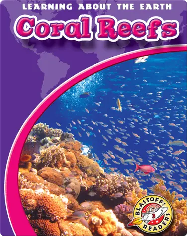 Coral Reefs: Learning About the Earth book