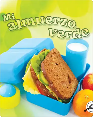 Mi almuerzo verde (My Green Lunch) book