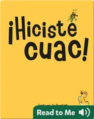 ¡Hiciste cuac!