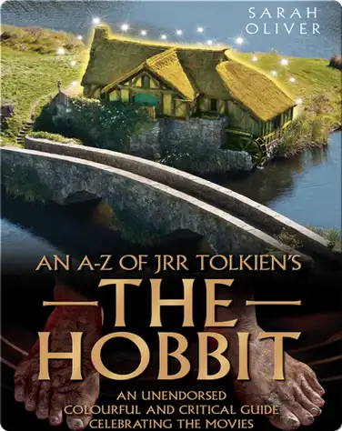 An A-Z of JRR Tolkien's The Hobbit book