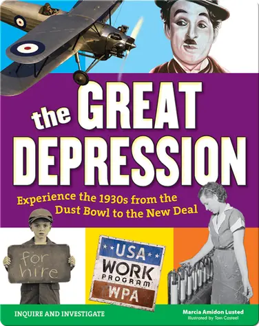 The Great Depression: Experience the 1930s from the Dust Bowl to the New Deal book
