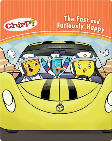 Chirp: The Fast and Furiously Happy book