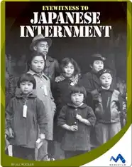 Eyewitness to the Japanese Interment