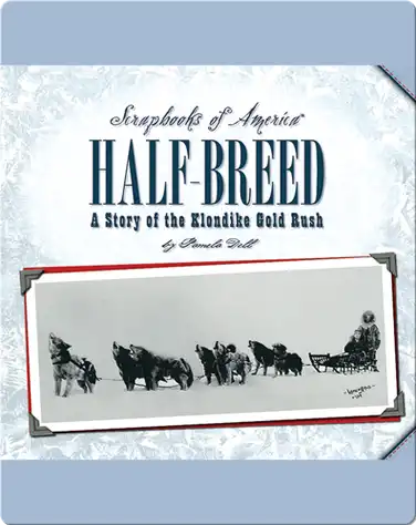 Half-Breed: A Story of the Klondike Gold Rush book