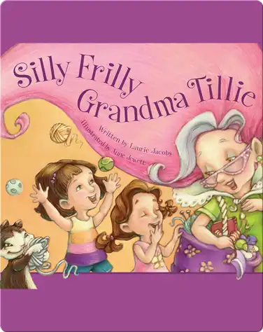 Silly Frilly Grandma Tillie book