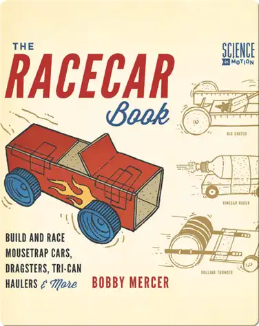 Racecar Book: Build and Race Mousetrap Cars, Dragsters, Tri-Can Haulers & More book