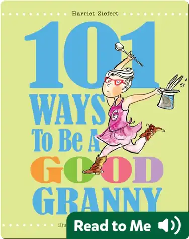 101 Ways to Be a Good Granny book
