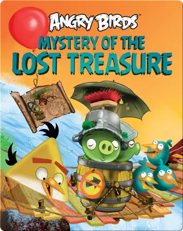 Angry Birds: Mystery Of The Lost Treasure book