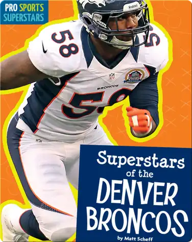 Superstars Of The Denver Broncos book