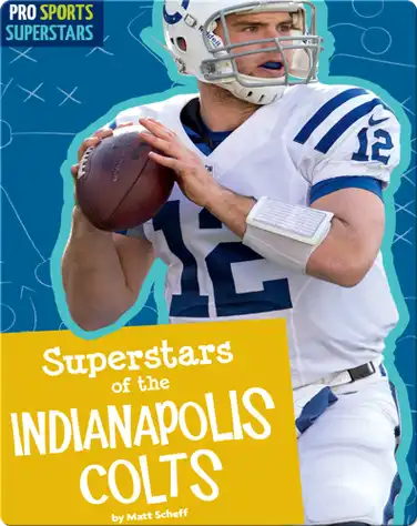 Superstars Of The Indianapolis Colts book