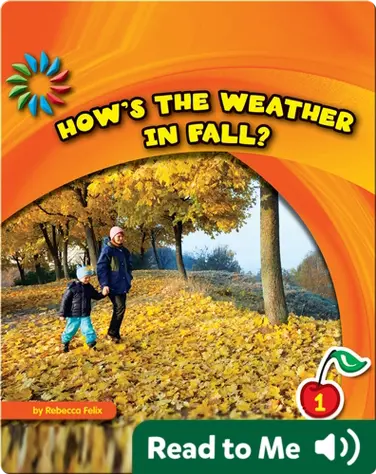 How's the Weather in Fall? book