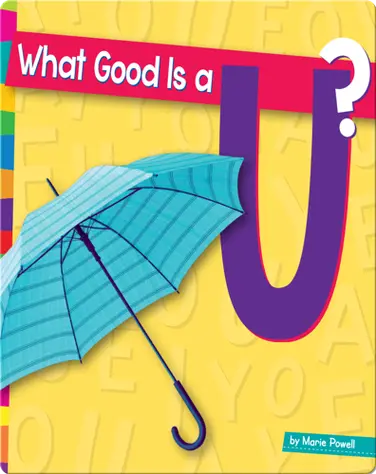 What Good Is A U? book