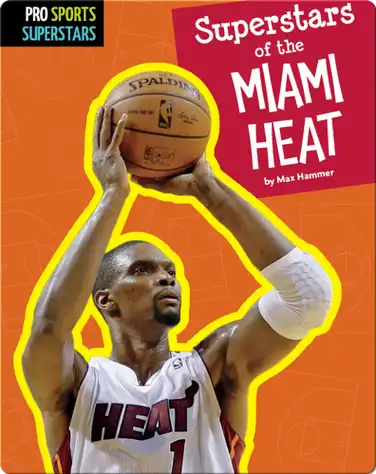 Superstars Of The Miami Heat book