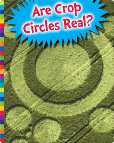 Are Crop Circles Real? book