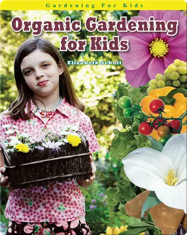 Organic Gardening for Kids book