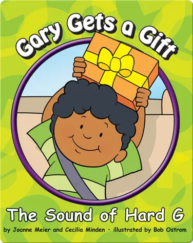 Gary Gets a Gift: The Sound of Hard G book