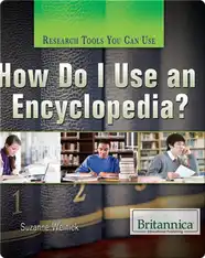 How Do I Use an Encyclopedia?