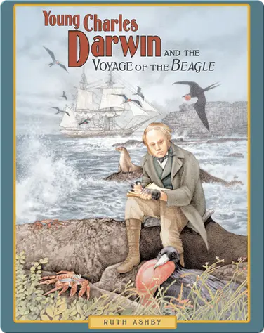 Young Charles Darwin and the Voyage of the Beagle book