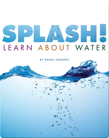 Splash! Learn About Water book