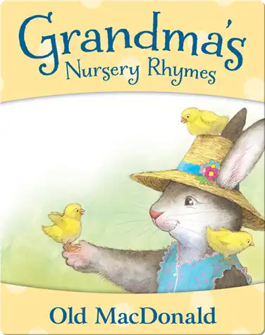 Grandma's Nursery Rhymes: Old MacDonald book
