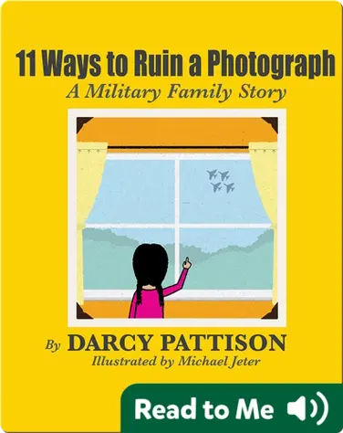 11 Ways to Ruin a Photograph: A Military Family Story book