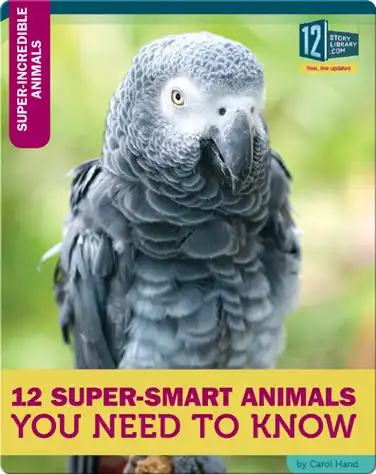 12 Super-Smart Animals You Need To Know book